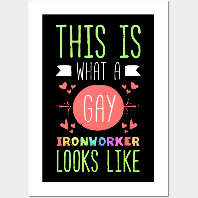 This Is What A Gay Ironworker Looks Like Lgbt Pride Wall Art by tanambos
